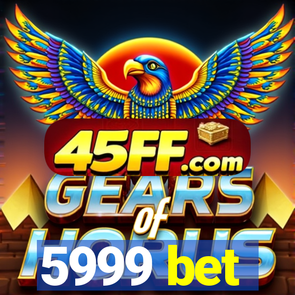 5999 bet